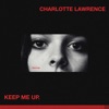 Cover art for Keep Me Up - Single by Charlotte Lawrence