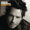 Cover art for Carry On (Expanded Edition) by Chris Cornell