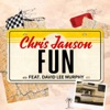Cover art for Fun (feat. David Lee Murphy) - Single by Chris Janson