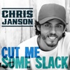 Cover art for Cut Me Some Slack - Single by Chris Janson
