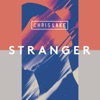 Cover art for Stranger - Single by Chris Lake