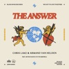 Cover art for The Answer (feat. Arthur Baker & Victor Simonelli) - Single by Chris Lake