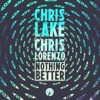 Cover art for Nothing Better - Single by Chris Lake