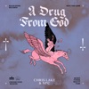 Cover art for A Drug From God - Single by Chris Lake