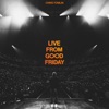 Cover art for Live From Good Friday by Chris Tomlin