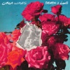 'Death & Love' by Circa Waves