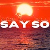 Cover art for SAY SO - Single by Citizen Way
