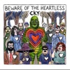 Cover art for Beware Of The Heartless - Single by CKY