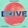 Cover art for Drive (feat. Wes Nelson) - Single by Clean Bandit