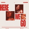 Cover art for Here We Go (Uh Oh) - Single by Coco Jones