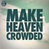 'Make Heaven Crowded - EP' by Cole Swindell