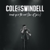 Cover art for Break Up in the End (Live at Joe's) - Single by Cole Swindell