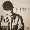 Cover art for Kill A Prayer - Single by Cole Swindell