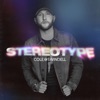 Cover art for Stereotype by Cole Swindell