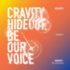 Cover art for HIDEOUT : BE OUR VOICE - SEASON 3 - EP by Cravity