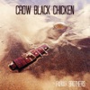 'Pariah Brothers' by Crow Black Chicken