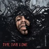 Cover art for THE DAY I DIE - Single by Daughtry