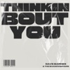 Cover art for Thinkin Bout You (feat. The Shadowboxers) - Single by Dave Barnes