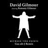 Cover art for Between Two Points (Gus alt-J Remix) - Single by David Gilmour