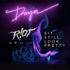 Cover art for Sit Still, Look Pretty (R!ot Remix) - Single by Daya