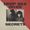 Cover art for Secrets by Deep Sea Diver