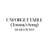 Cover art for Unforgettable (Tommy’s Song) - Single by Demi Lovato