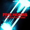 'Five Hours (CELO & MACHAKI Remix) - Single' by Deorro