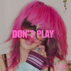 Cover art for Don't Play - Single by Dev