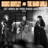 'Get Down On Your Knees And Pray (Live) - Single' by Dierks Bentley