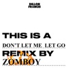 Cover art for Don’t Let Me Let Go (Zomboy Remix) - Single by Dillon Francis