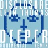 'Deeper (Rudimental Remix) - Single' by Disclosure