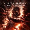 Cover art for I Will Not Break - Single by Disturbed
