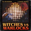 Cover art for Witches Vs. Warlocks (Lunice Remix) - Single by DJ Shadow