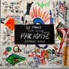 'Paradise (&friends Remix) - Single' by DJ Snake