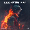 Cover art for Beyond the Fire - Single by Don Diablo