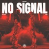 'No Signal (feat. ROWN) - Single' by Don Diablo