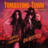 Cover art for TOMBSTONE TOWN (Outlaw Country Remix) [feat. Lanie Gardner & Slash] - Single by Dorothy