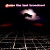Cover art for The Last Broadcast by Doves