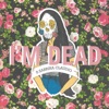 Cover art for I'm Dead (feat. Sabrina Claudio & Sad Money) [Pretty Edit] - Single by Duckwrth