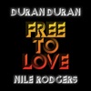 Cover art for Free to Love (feat. Nile Rodgers) - Single by Duran Duran