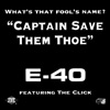 Cover art for Captain Save Them Thoe (feat. The Click, D-Shot, B-Legit & Suga-T) - EP by E-40