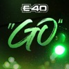 Cover art for Go - Single by E-40