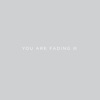 Cover art for You Are Fading, Vol. 3 (Bonus Tracks 2005 - 2010) by Editors