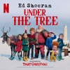 Cover art for Under the Tree (from “That Christmas”) - Single by Ed Sheeran