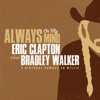 Cover art for Always On My Mind - Single by Eric Clapton