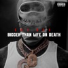 Cover art for Bigger Than Life Or Death - Single by EST Gee