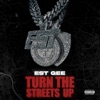 Cover art for Turn The Streets Up - Single by EST Gee