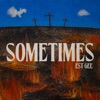 Cover art for SOMETIMES - Single by EST Gee