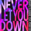 Cover art for Never Let You Down (feat. Penny Ivy) - Single by Example