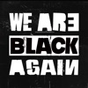 Cover art for We Are Black Again - Single by Faderhead